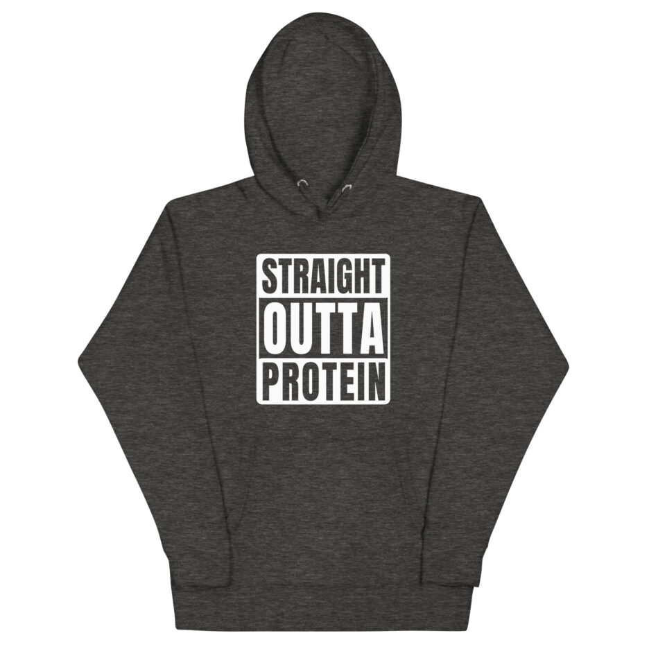 Straight Outta Protein Hoodie