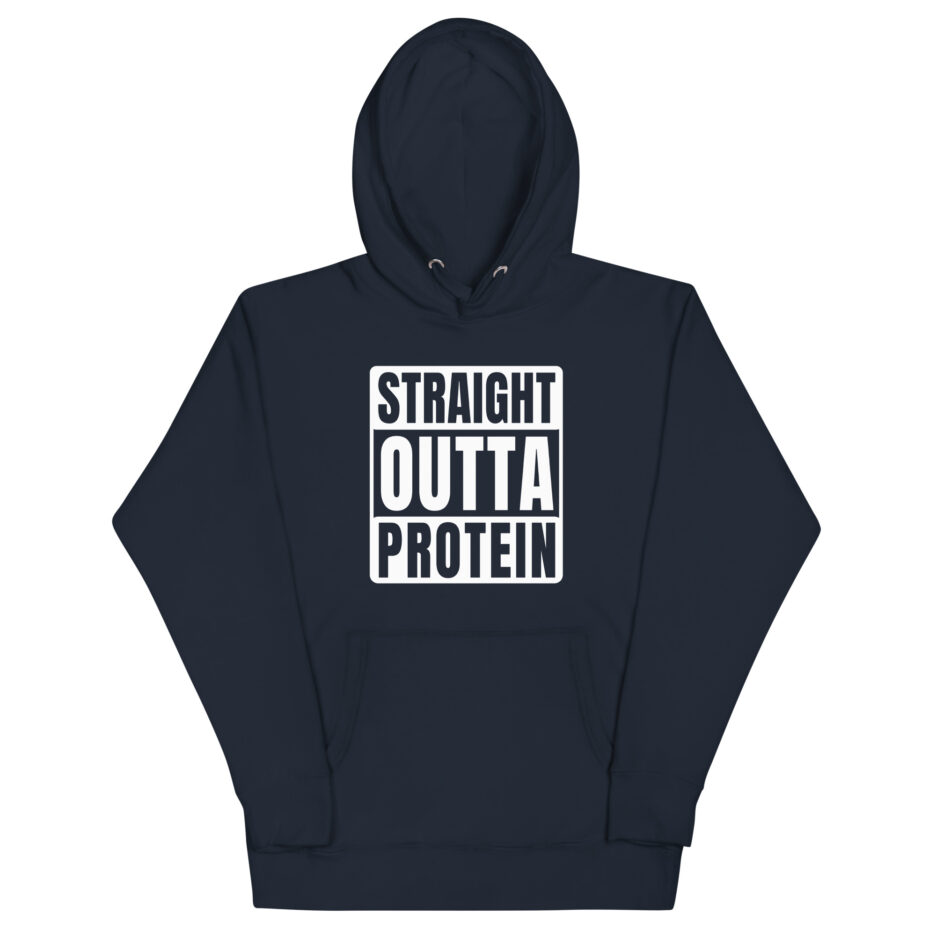 Straight Outta Protein Hoodie