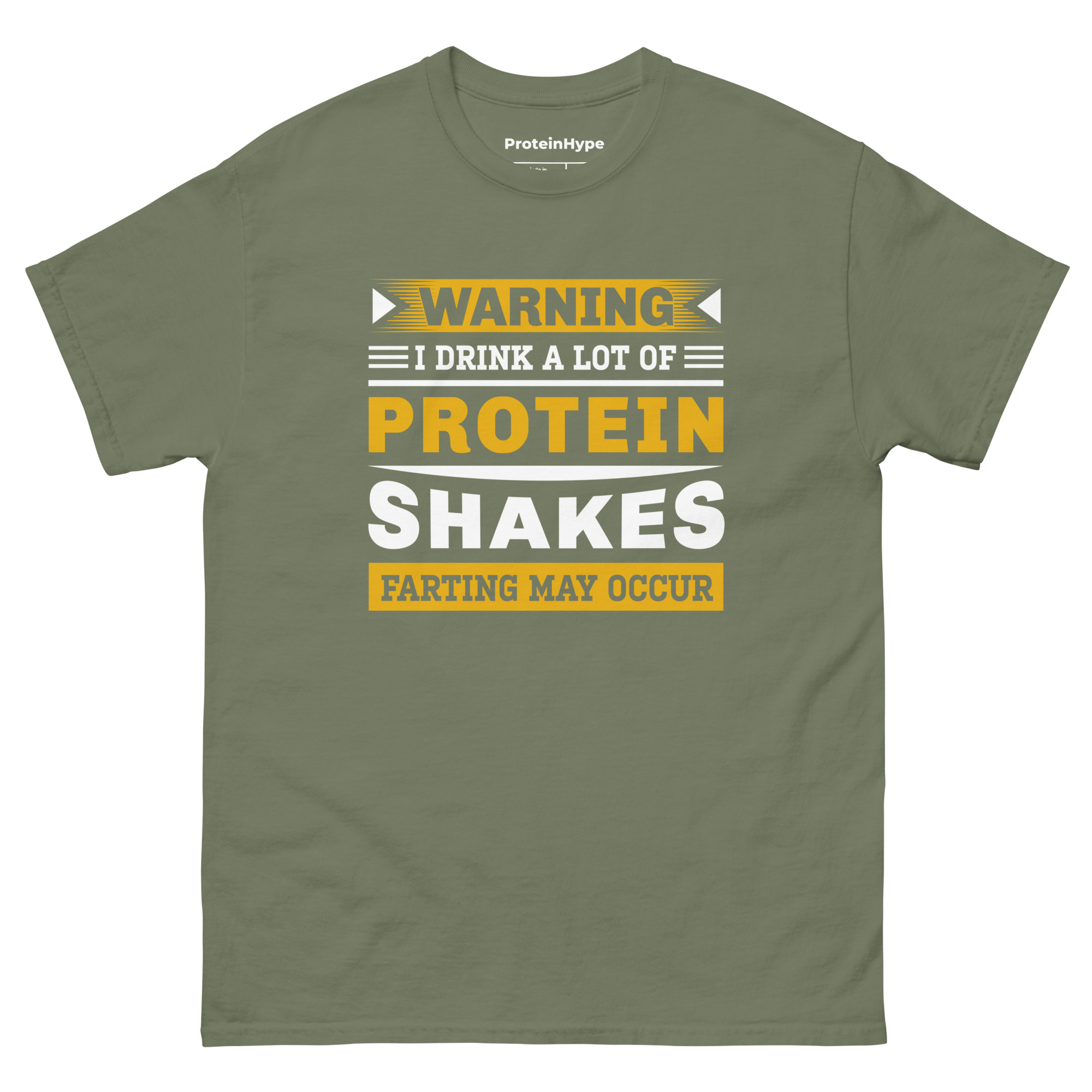 Warning I Drink A Lot Of Protein Shakes Farting My Occur T-Shirt