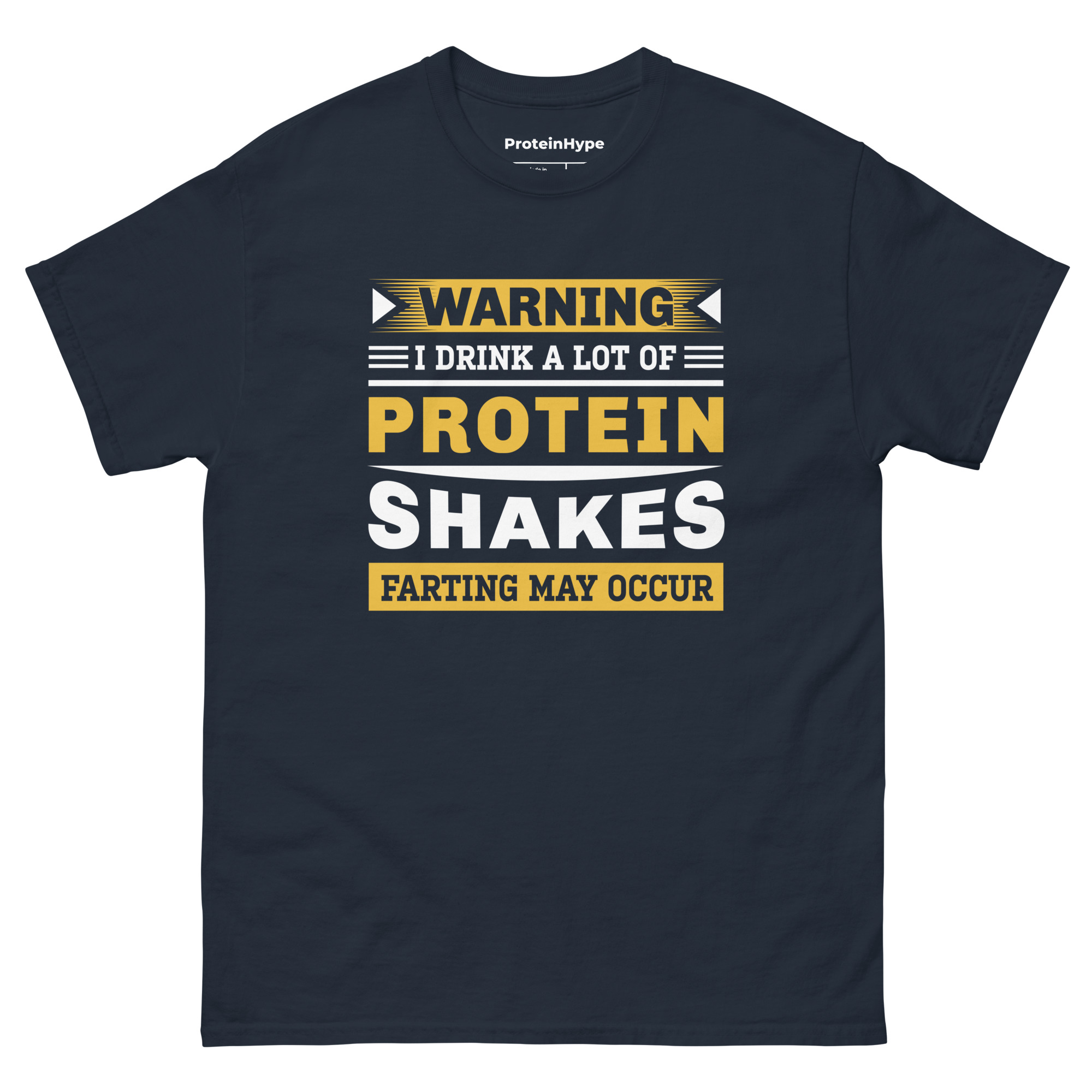 Warning I Drink A Lot Of Protein Shakes Farting My Occur T-Shirt