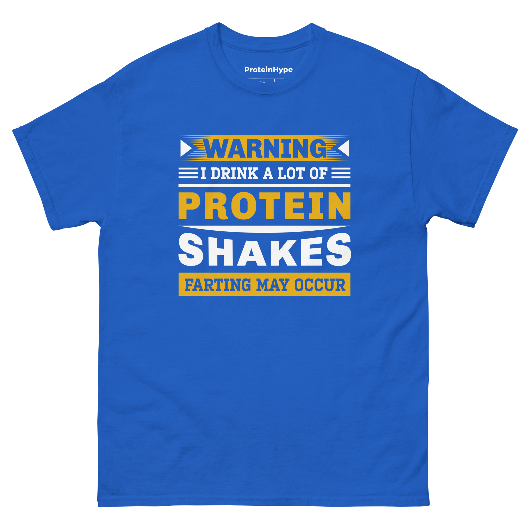 Warning I Drink A Lot Of Protein Shakes Farting My Occur T-Shirt