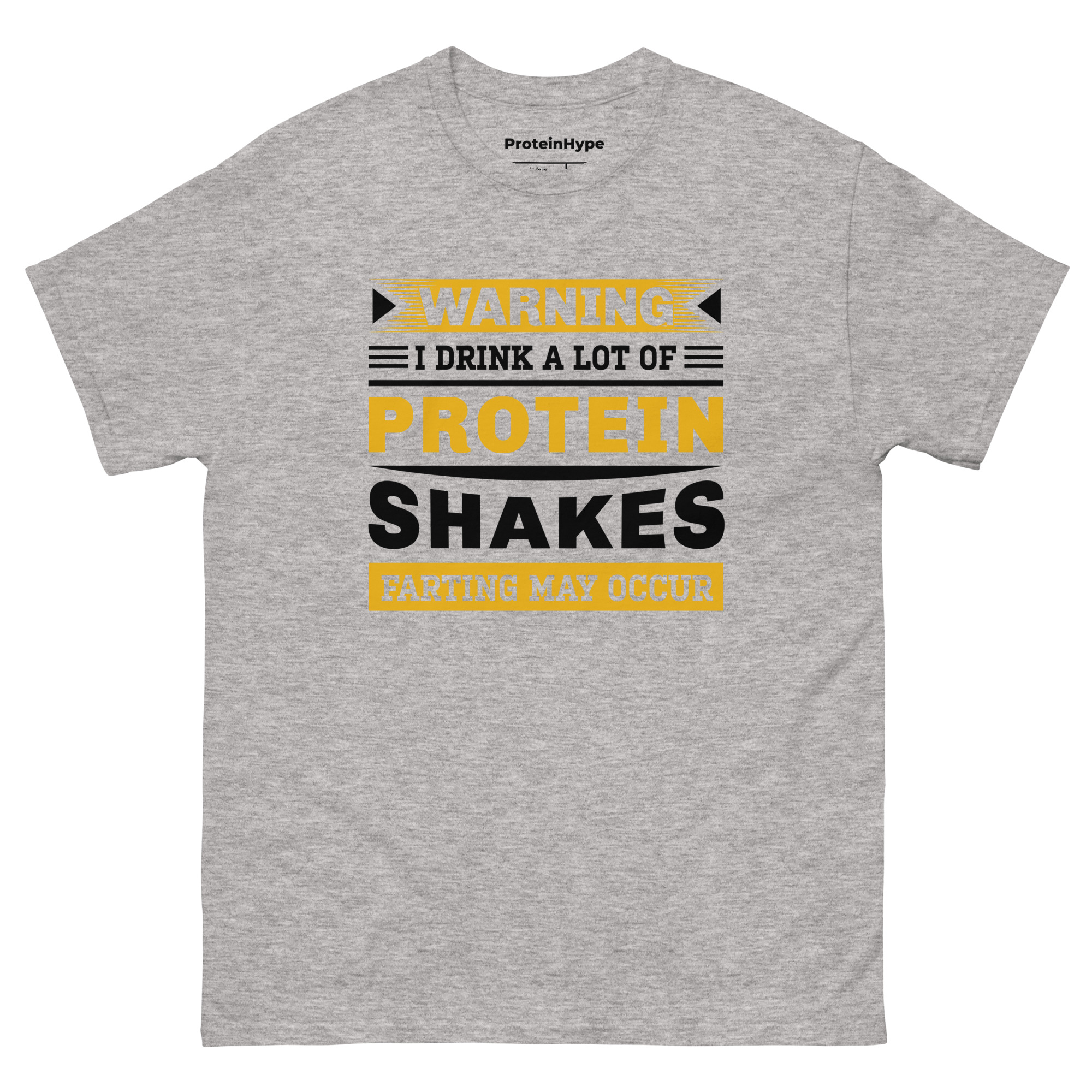 Warning I Drink A Lot Of Protein Shakes Farting My Occur T-Shirt