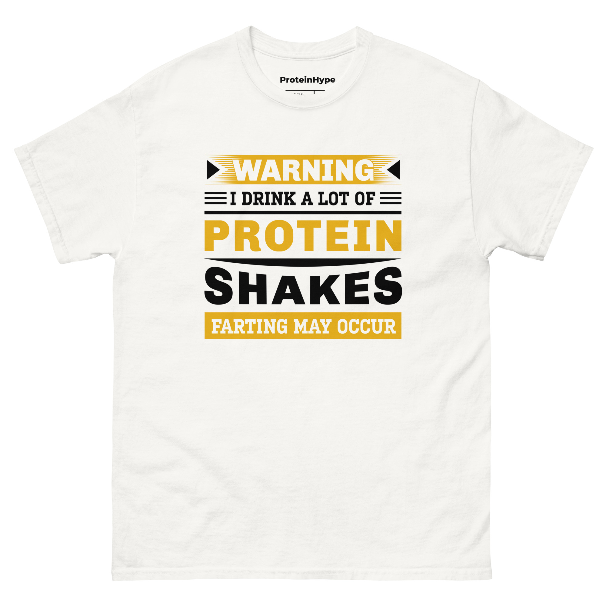 Warning I Drink A Lot Of Protein Shakes Farting My Occur T-Shirt