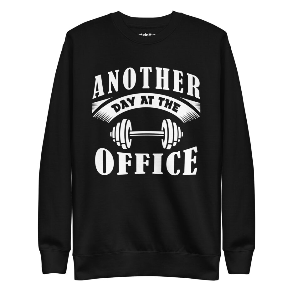 Another Day At The Office Sweatshirt