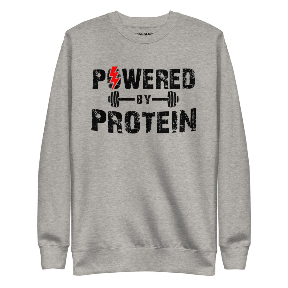 Powered By Protein Sweatshirt