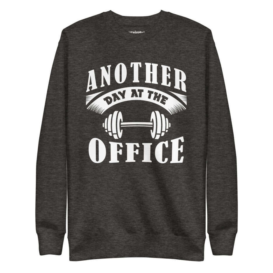 Another Day At The Office Sweatshirt