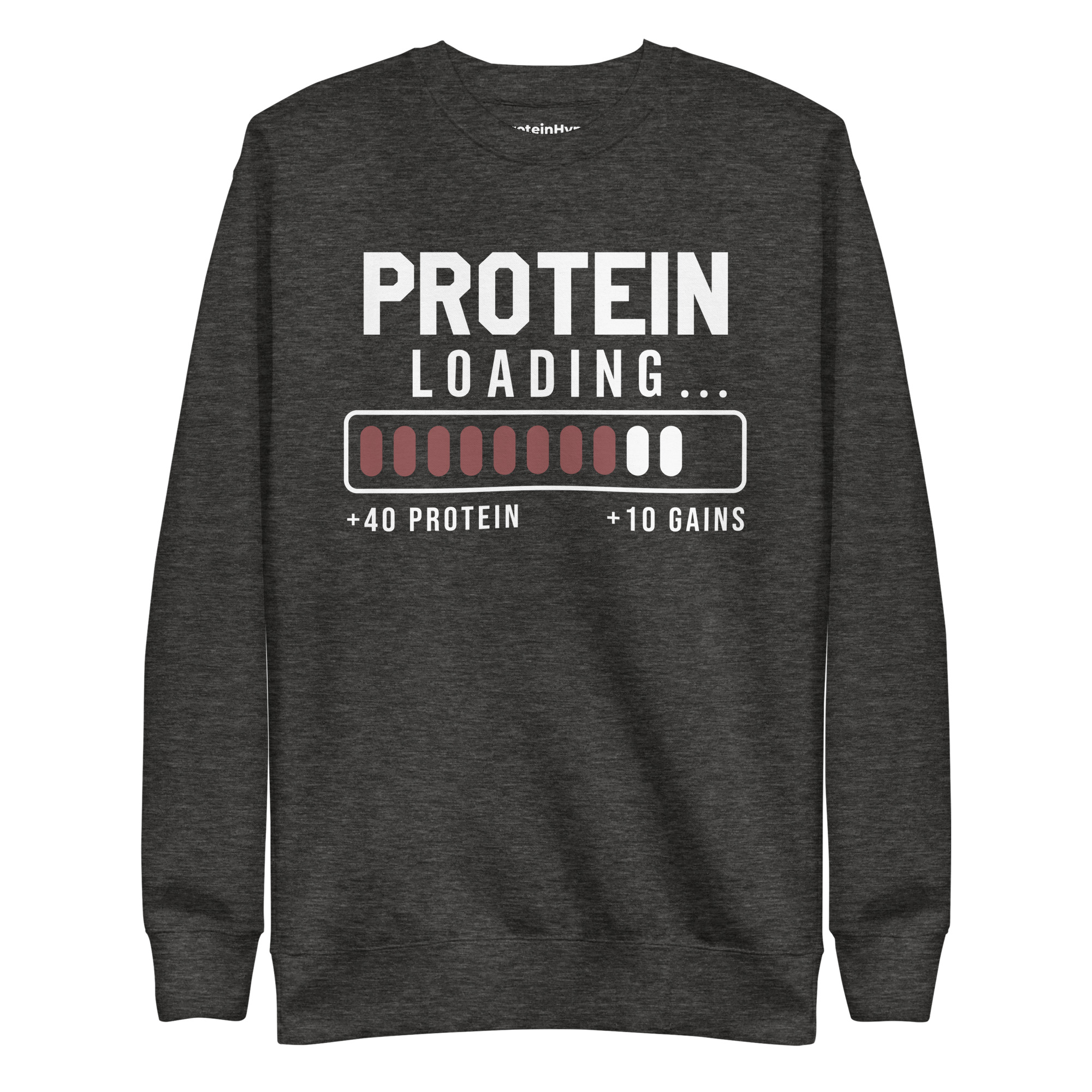 Protein Loading Sweatshirt