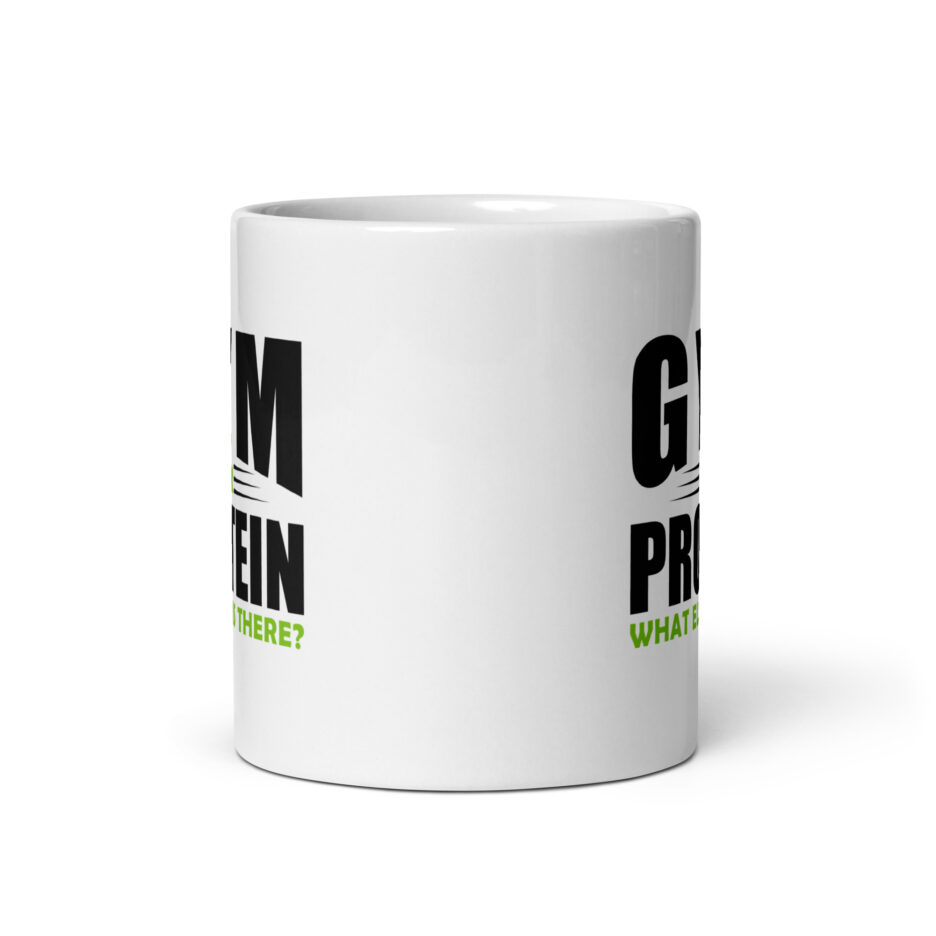 Gym & Protein What Else Is There Mug