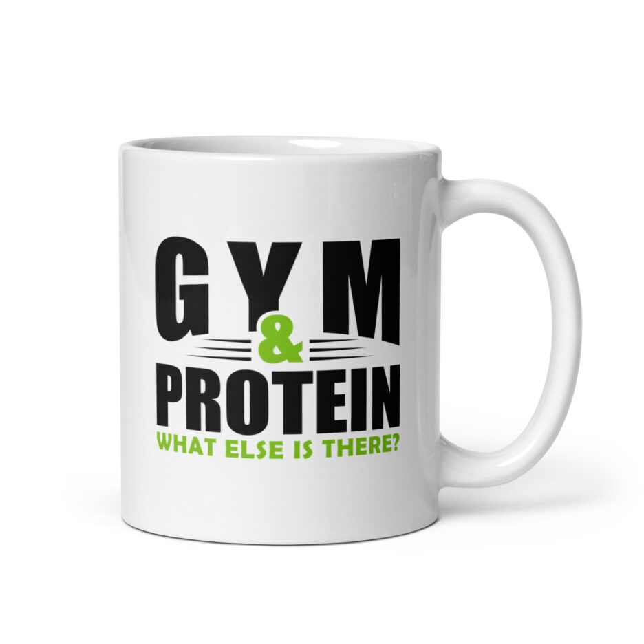 Gym & Protein What Else Is There Mug